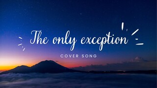 The only exception - panorama [Sing Cover]