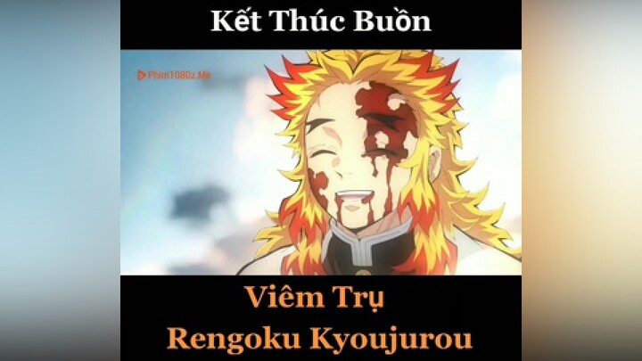 Phân đoạn hối tiếc nhất của Movie - Chuyến Tàu Vô Tận anime animes animefan animeedit kimetsu_no_ya