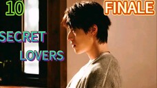 SECRET LOVERS EP 10 (ENGSUB) FINALE REUPLOAD