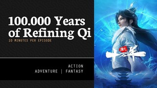 [ 100.000 Years of Refining Qi ] Episode 73