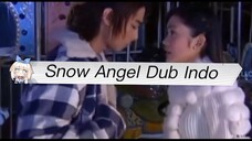 (Dub Indo) Ji Teng confess ke Xue Tong (Snow Angel)