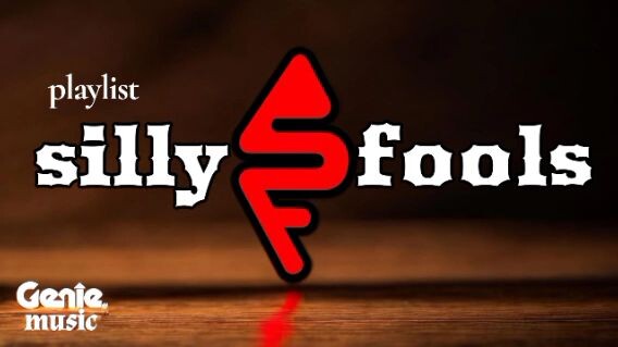 playlist silly fools