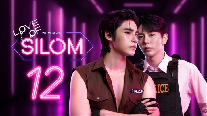 Love of Silom Episode 12 English Sub