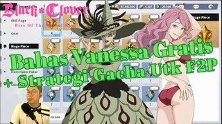 🔥Masih Banyak F2P Yg Salah Strategi Gacha‼️[Black Clover Mobile]