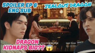 DRAGON CLAIMS HIM FOR NINE EP 6 SPOILER #bigdragon มังกรกินใหญ่  #bigdragontheseries #mosbank