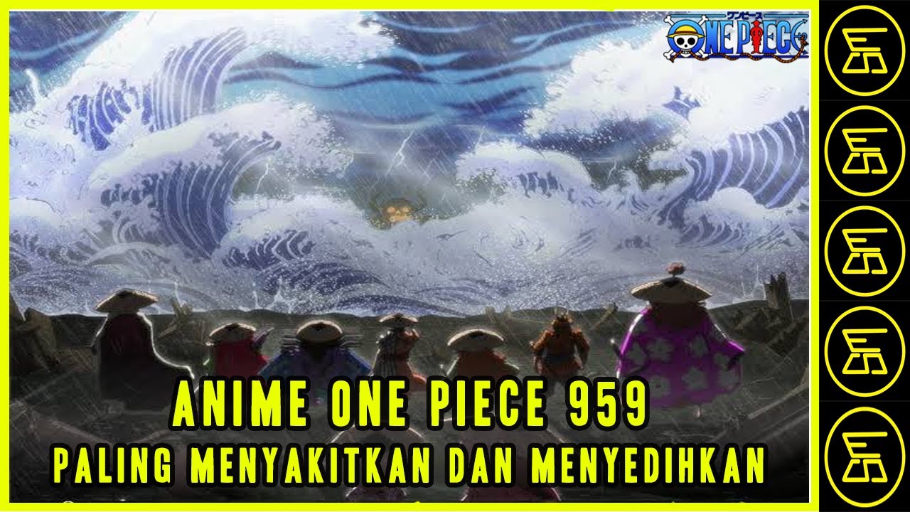 959 Anime One Piece Paling Menyakitkan Dan Menyedihkan Sandi Marcell 21 Bilibili