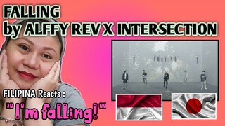 FALLING by Alffy Rev X Intersection // REACTION VIDEO