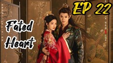 [ENG] EP 22 Fated Heart
