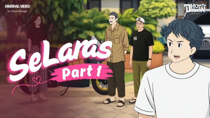SELARAS PART 1 - Animasi Sekolah