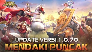 UPDATE PATCH 1.0.70 " MENDAKI PUNCAK " | Rise of Kingdoms Indonesia