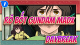 [Rô bốt Gundam MADX|MAD]Daybreak_1