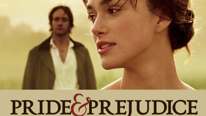 PRIDE AND PREJUDICE 2005 : KETIKA COWOK JUTEK TAJIR JATUH CINTA SAMA CEWEK MISKIN. BIKIN BAPER BERAT