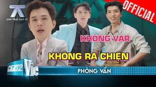 30 Anh Trai tâm sự mỏng, không "var chạm" không ra chuyện | Anh Trai "Say Hi"