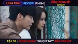 Review Phim | Big Mouth (2022) Tập 10 - Chang Hô Mượn Tay "Thị Trưởng Choi" Bẫy "Big Mouse" Thật !