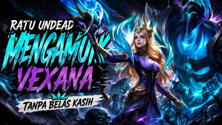 Ratu Undead Mengamuk – Vexana Tanpa Belas Kasih
