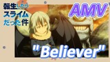 [Slime]AMV | "Believer"
