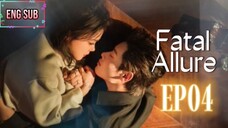 🇨🇳 EP04 Fatal Allure