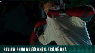REVIEW PHIM NGƯỜI NHỆN : TRỞ VỀ NHÀ ( Phần 4 ) #reviewphimhaynhat