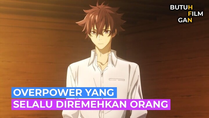 AWALNYA DIREMEHKAN TERNYATA OVERPOWER ALUR CERITA ANIME Isekai de Cheat Skill