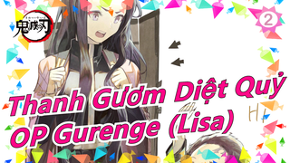 [Thanh Gươm Diệt Quỷ/Kinh điển] OP 'Gurenge' - LiSA (Bản vĩ cầm)_2