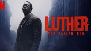 Luther The Fallen Sun (2023) ลูเธอร์ อาทิตย์ตกดิน