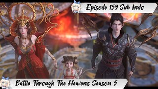 [ EPISODE 159 ] Battle Through The Heavens Season 5 - 1080p Super Duper HD Sub Indo