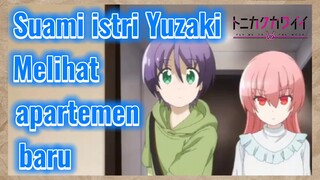 Suami istri Yuzaki Melihat apartemen baru