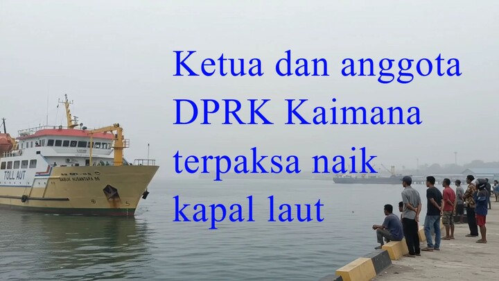 DPRK Kaimana Terpaksa Naik Kapal Laut