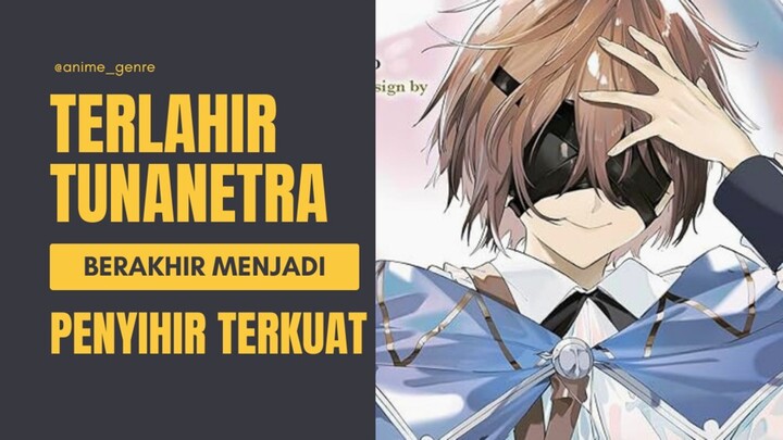 ML TERLAHIR OP SUDAH BIASA, LAKI-LAKI INI MENGATASI KETERBATASANNYA & MENJADI PENYIHIR TERKUAT! 🔥