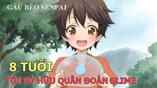 8 Tuổi Tôi Thống Lĩnh Quân Đoàn Slime | Tóm Tắt Anime Hay | Gấu Xàm