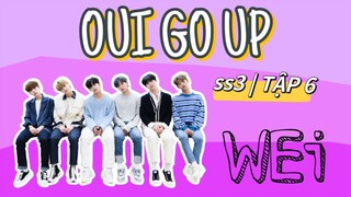 [ VIETSUB | WEi ] OUI GO UP ss3 - TẬP 6