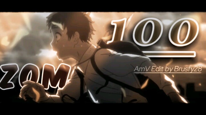 ZOM 100 : BUCKET LIST OF THE DEAD AmV - Macarena x Wannabe