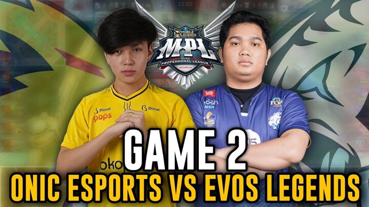 GAME 2 : ONIC ESPORTS vs EVOS LEGENDS | MPL INDO SEASON 10