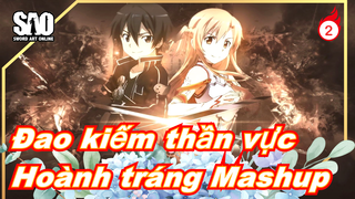 [Đao kiếm thần vực] [Hoành tráng/Buồn] Mashup Mùa 1_2