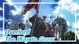Overlord|The Way to Grow