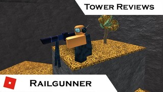 Railgunner (UPDATED) | Tower Reviews | Tower Battles [ROBLOX]