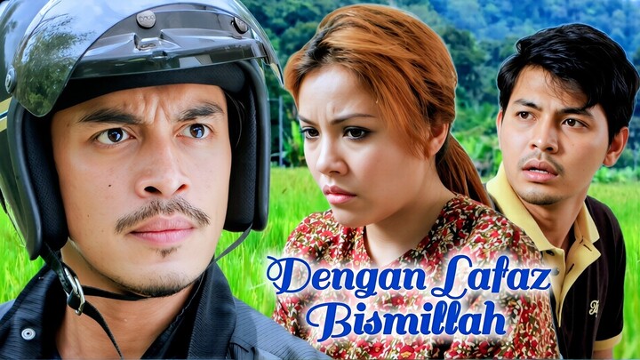 Telemovie Dengan Lafaz Bismillah 2016