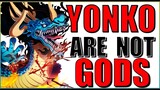 YONKO ARE NOT GODS | One Piece Discussion