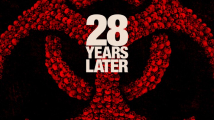 28 YEARS LATER (2025)