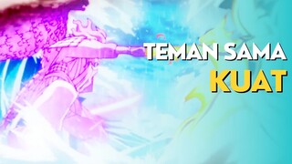 AMV - TEMAN SAMA KUAT