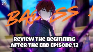 Lumayan Badas! Ini Review The Beginning After the End Episode 12