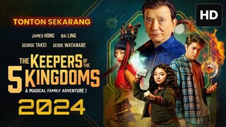 The Keepers of the 5 Kingdoms 2024 SUB INDO