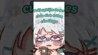 Skyes order cháo dinh dưỡng nhưng nó lạ lắm P1  #skyeslaeta #vtuber #viral #shorts #vtubervn