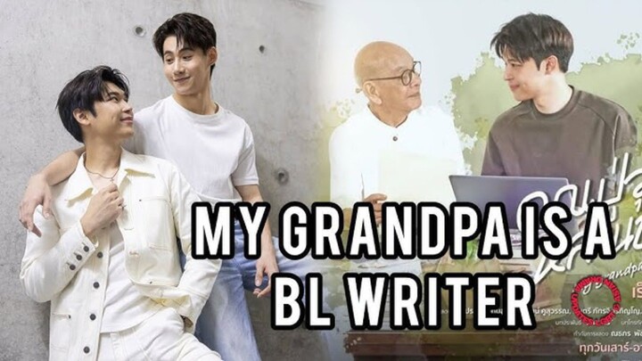 [English Sub] MY GRANDPA IS A BL WRITER (FINALE EPISODE 12)