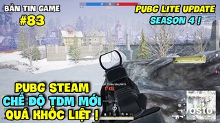 PUBG LITE CẬP NHẬT MÙA 4, PUBG STEAM RA MẮT CHẾ ĐỘ TDM QUÁ KHỐC LIỆT !