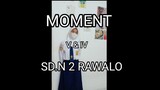 MOMENT V & IV SD.N 2 RAWALO (10/6/2022-18/8/2022)