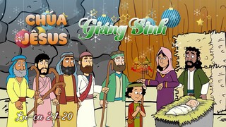 Tập 3: Chúa Jêsus Giáng Sinh | Tin Lành Của Chúa Jêsus (3/45)