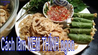 Cách làm món NEM THÍNH thơm ngon chuẩn vị như ăn ở nhà hàng | Cooking DT ​