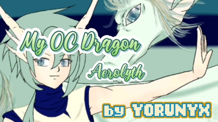 [YORUNYX]  My OC  - AEROLYTH - naga angin