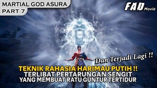 BARU AJA DAPAT TEKNIK RAHASIA, MALAH MENDAPATI MASALAH BESAR !!  - ALUR MARTIAL GOD ASURA PART 7